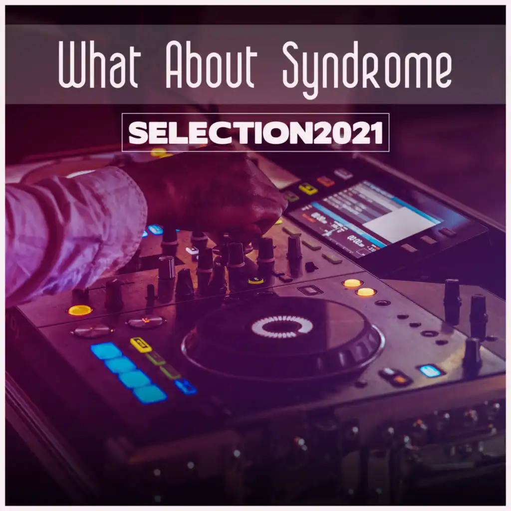 What About Syndrome Selection 2021
