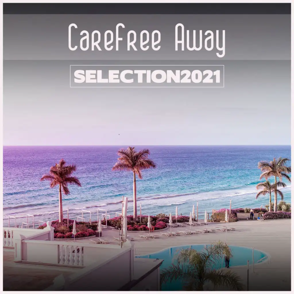 Carefree Away Selection 2021
