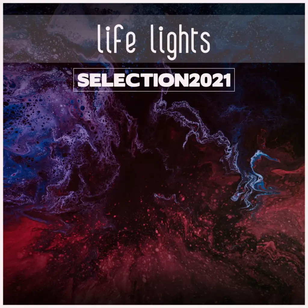 Life Lights Selection 2021
