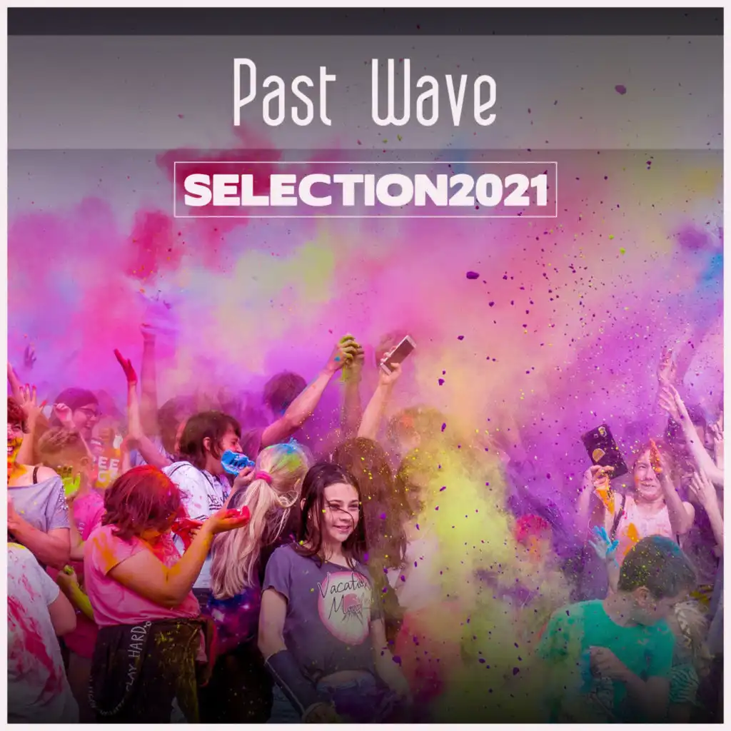 Past Wave Selection 2021