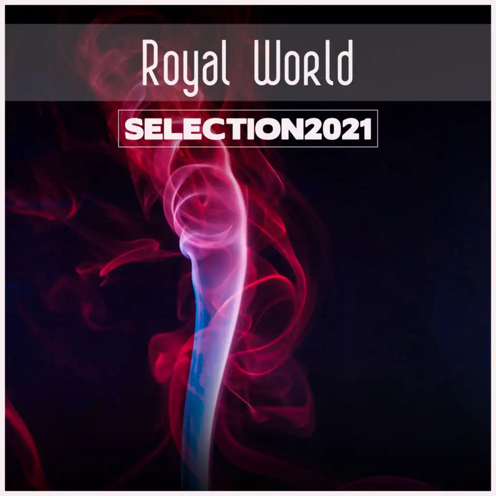 Royal World Selection 2021