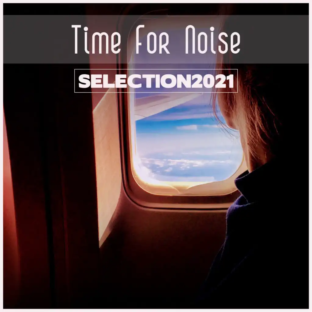 Time For Noise Selection 2021