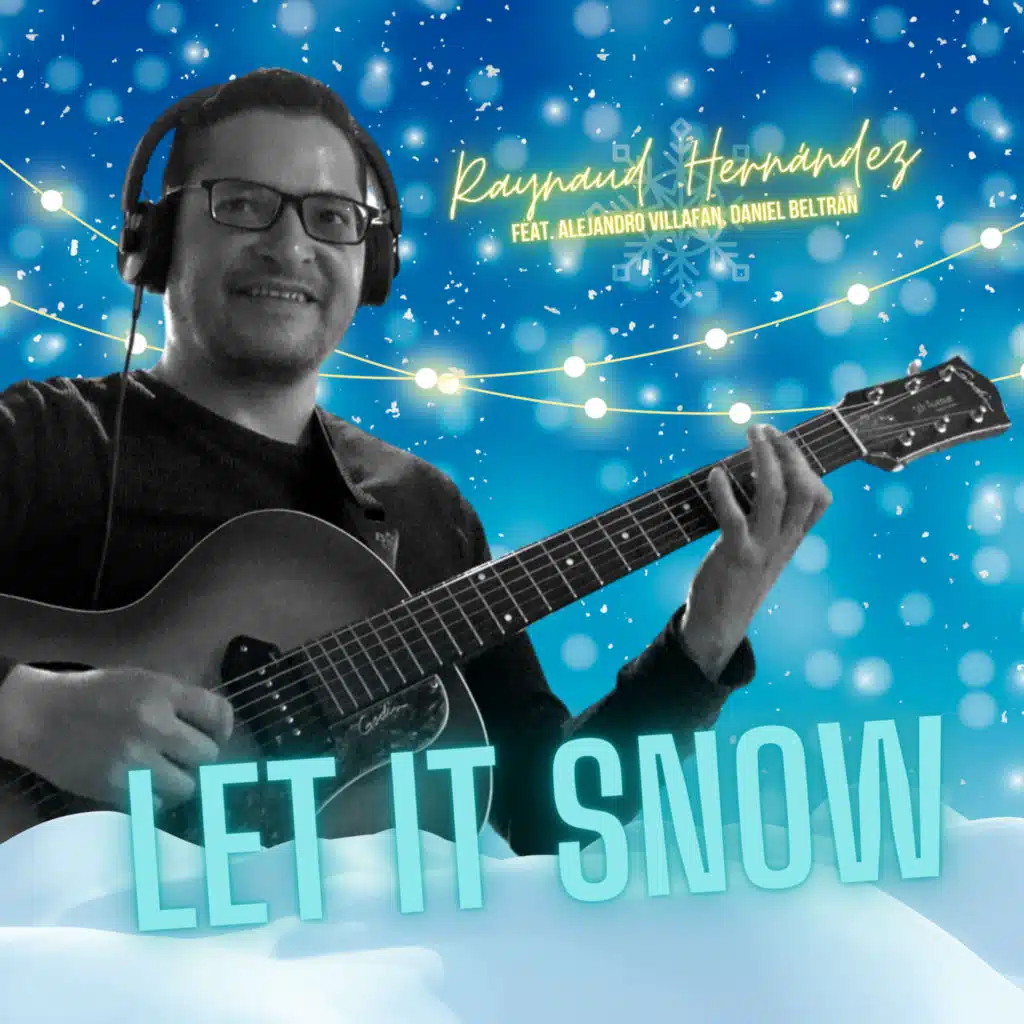 Let It Snow (feat. Alejandro Villafan & Daniel Beltrán)