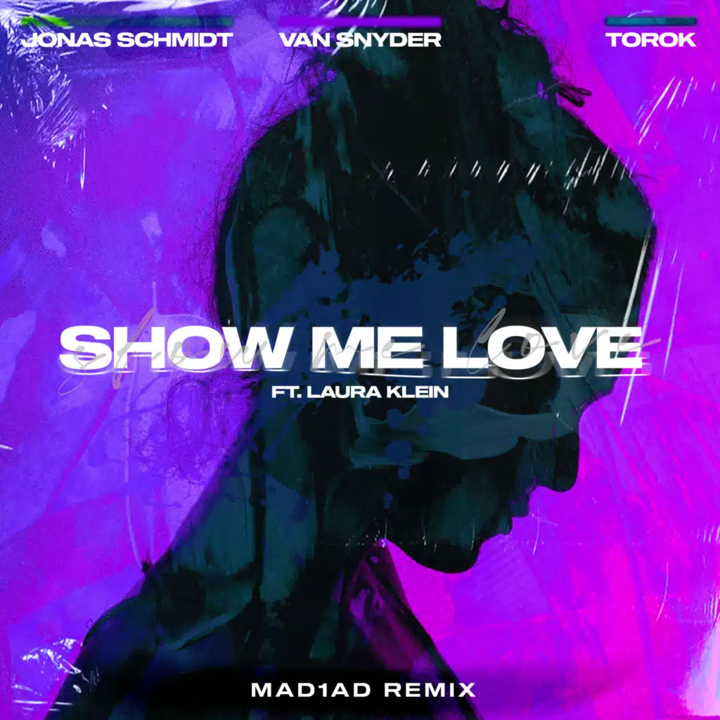 Show Me Love (feat. Laura Klein & TOROK) [MAD1AD Afterparty Remix]
