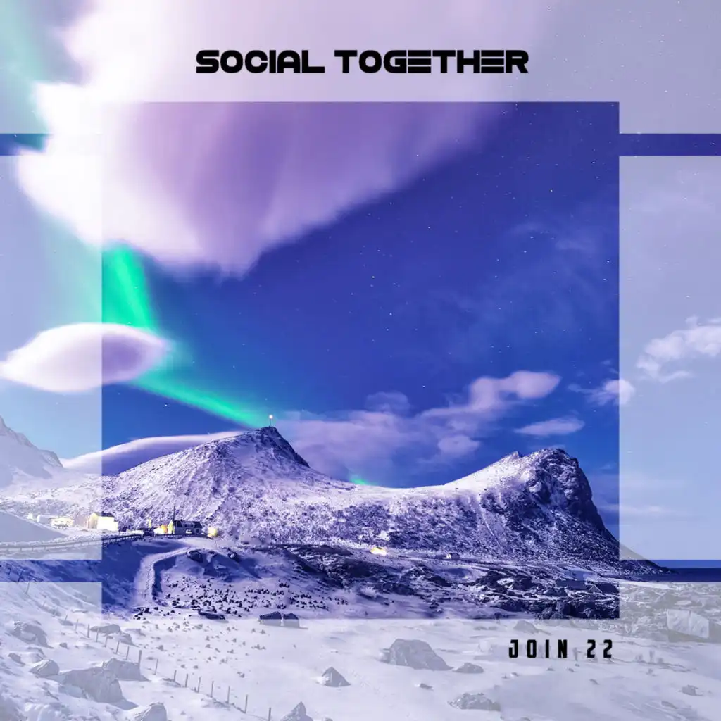 Social Together Join 22