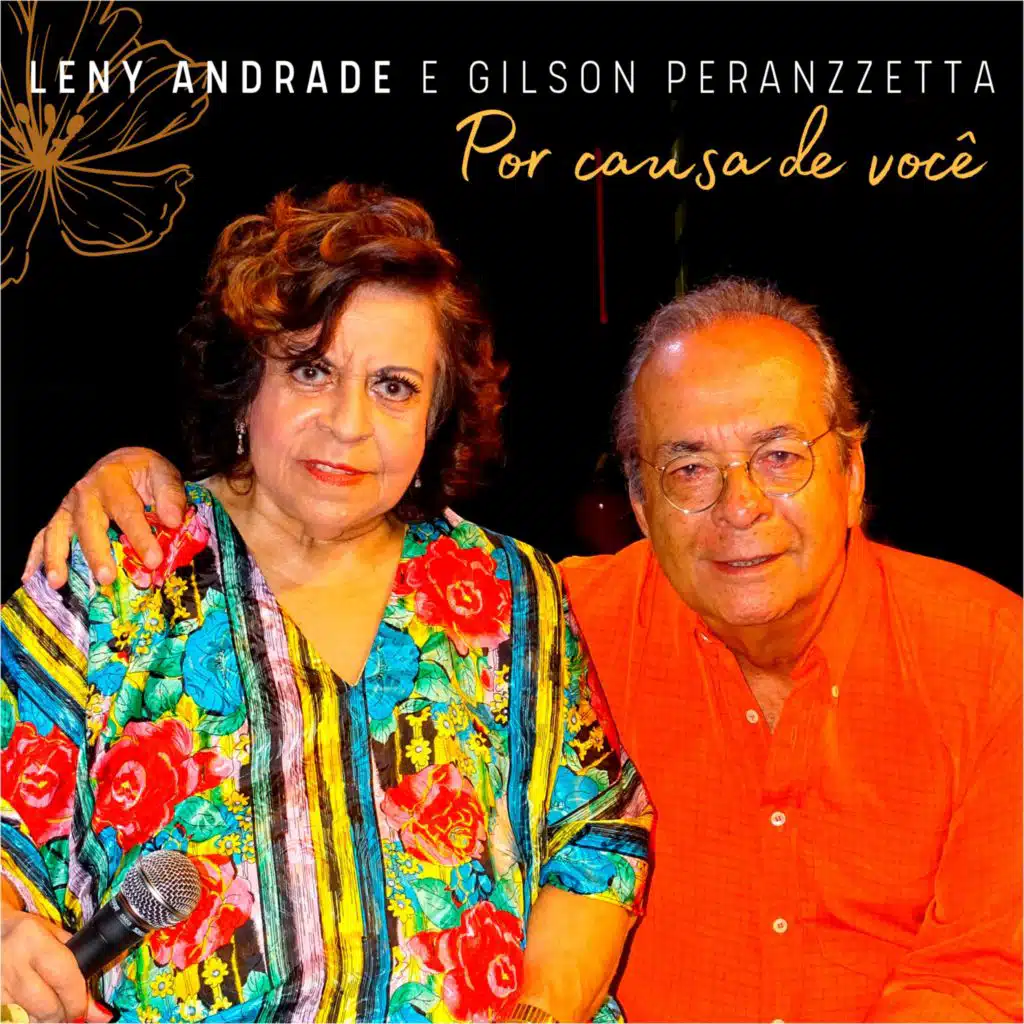 Leny Andrade, Gilson Peranzzetta