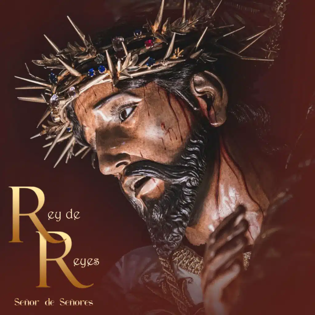Rey de Reyes, Señor de Señores