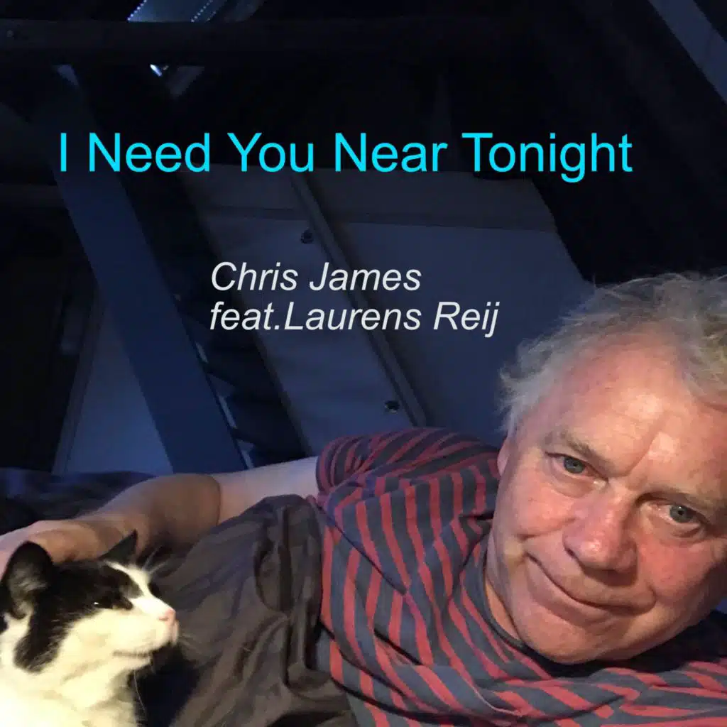 I Need You Near Tonight (feat. Laurens Reij)