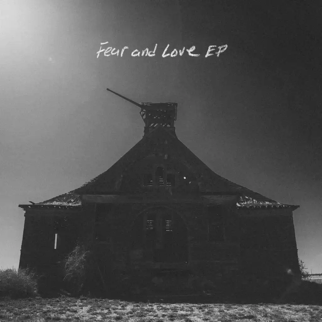 Fear and Love (2017 Demo)
