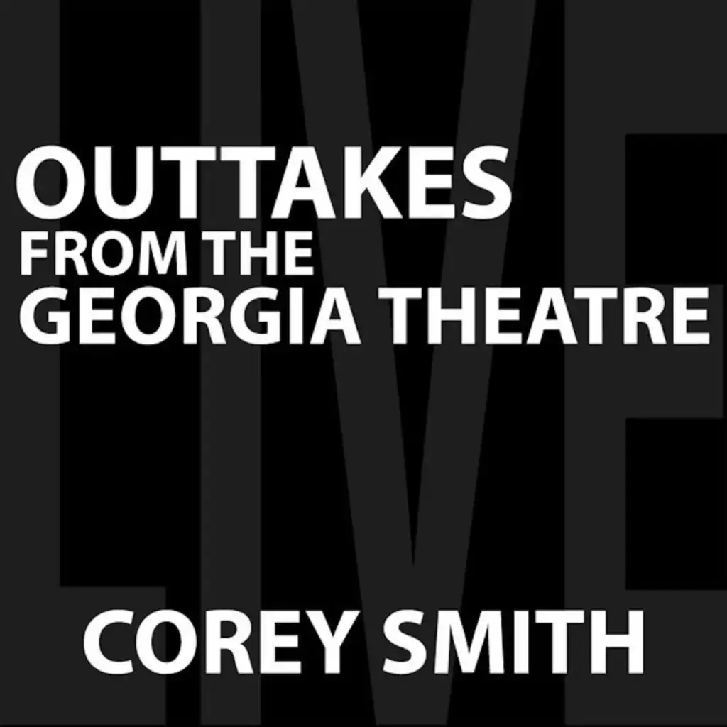 Outtakes from the Georgia Theatre