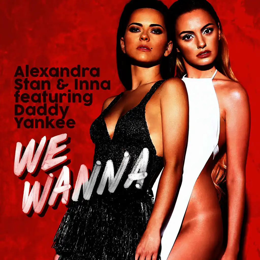 We Wanna (feat Daddy Yankee)