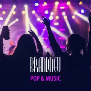 Brandneu: Pop & Music