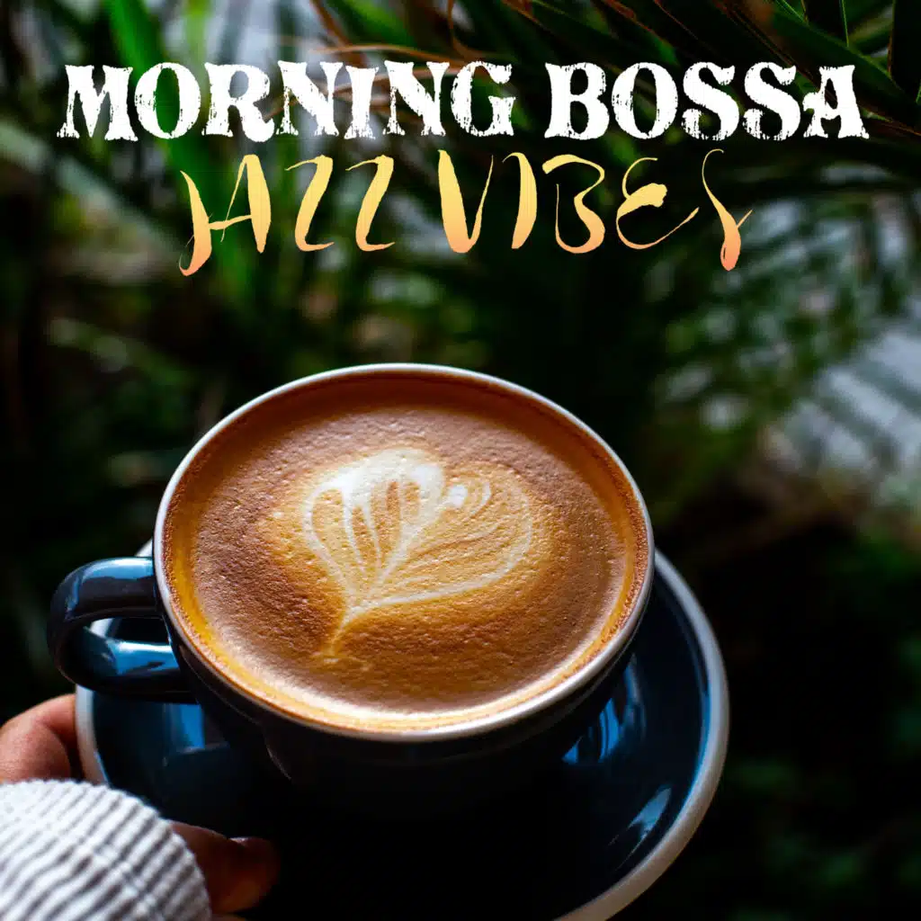 Morning Bossa Jazz Vibes