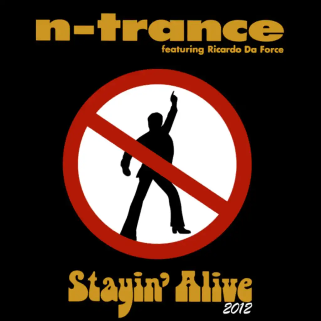 Stayin' Alive (Freeloaders 2012 Mix) [feat. Ricardo Da Force]