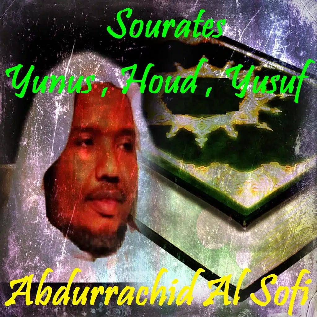 Sourates Yunus , Houd , Yusuf (Quran)