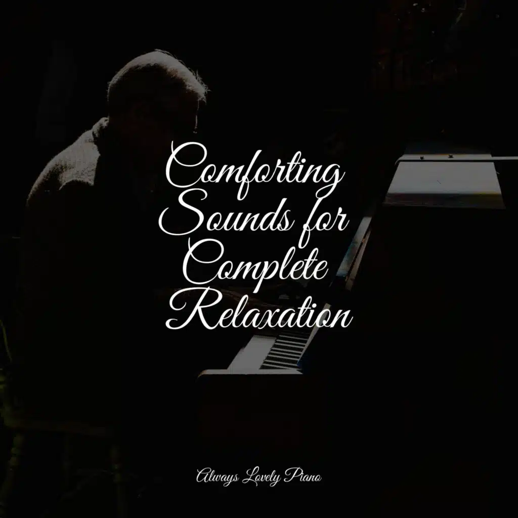 Comforting Sounds for Complete Relaxation