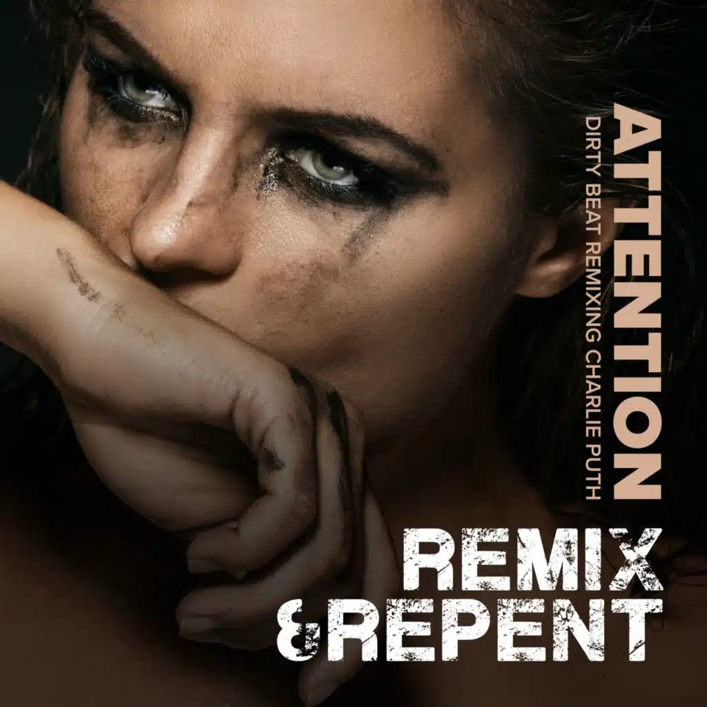 Attention (Dirty Beat Remixing Charlie Puth)