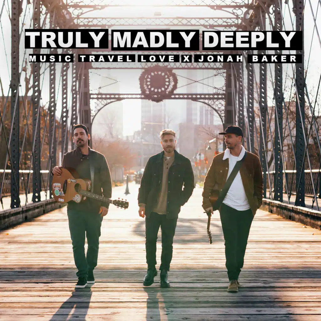 Truly Madly Deeply (feat. Jonah Baker)