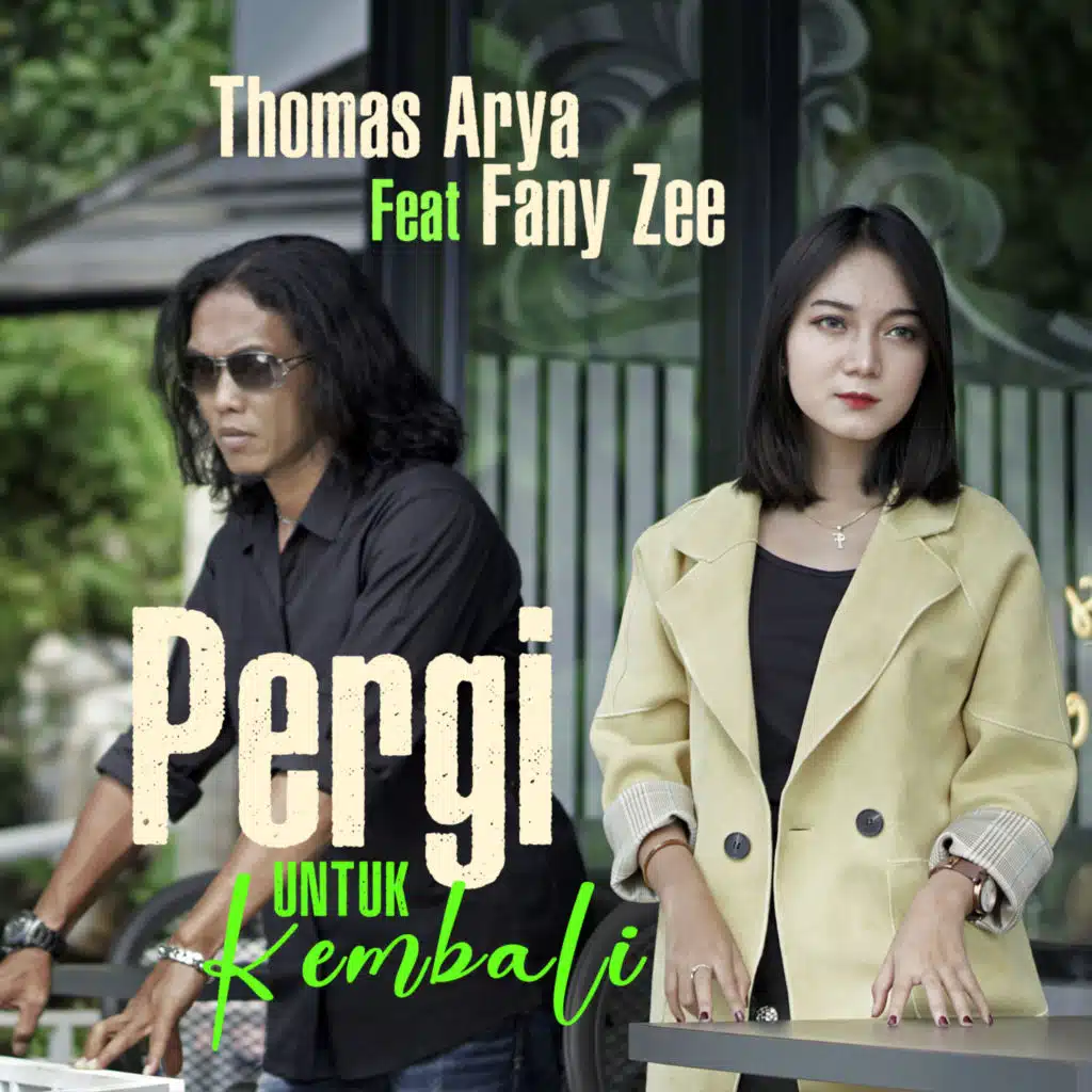 Pergi Untuk Kembali (feat. Fany Zee)