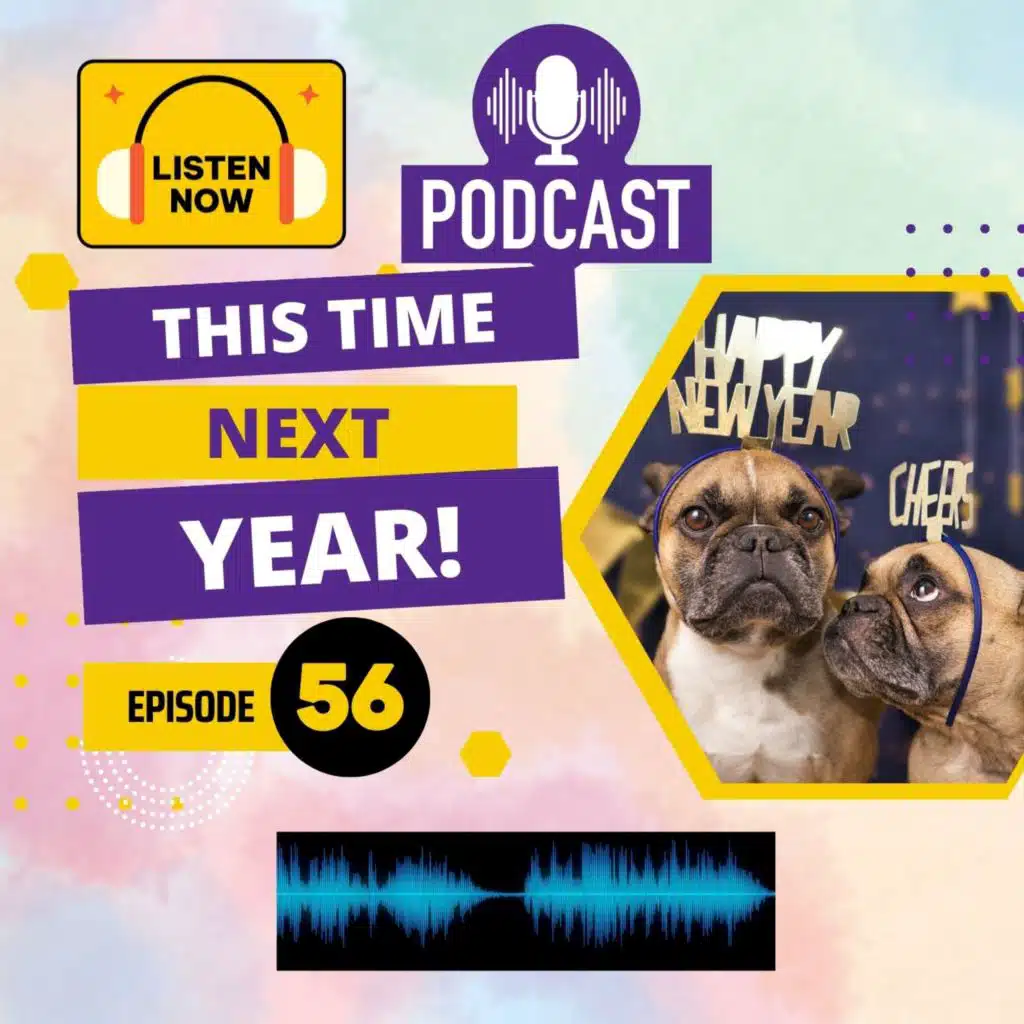 This time next year - resolutions, mindset & planning