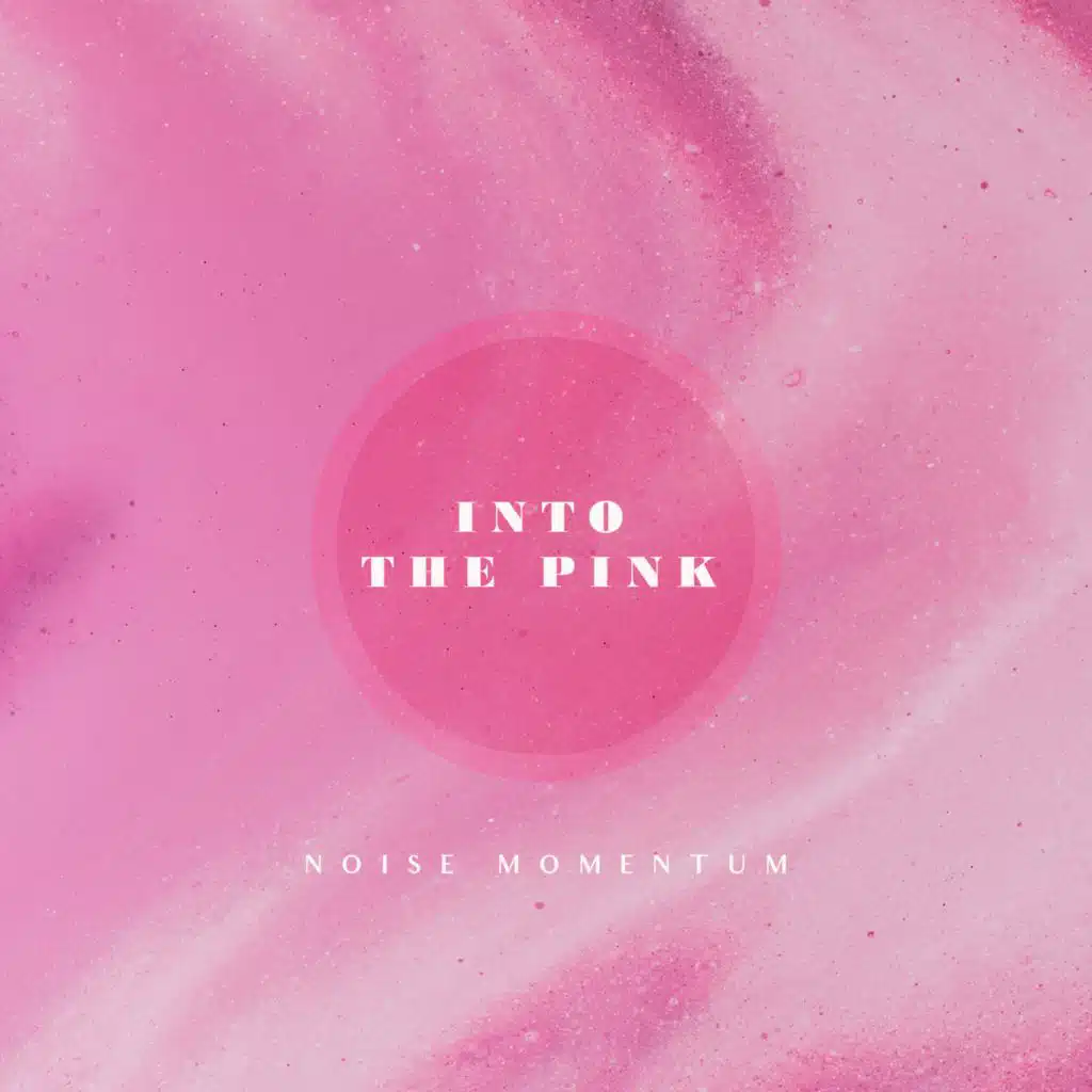 Into The Pink