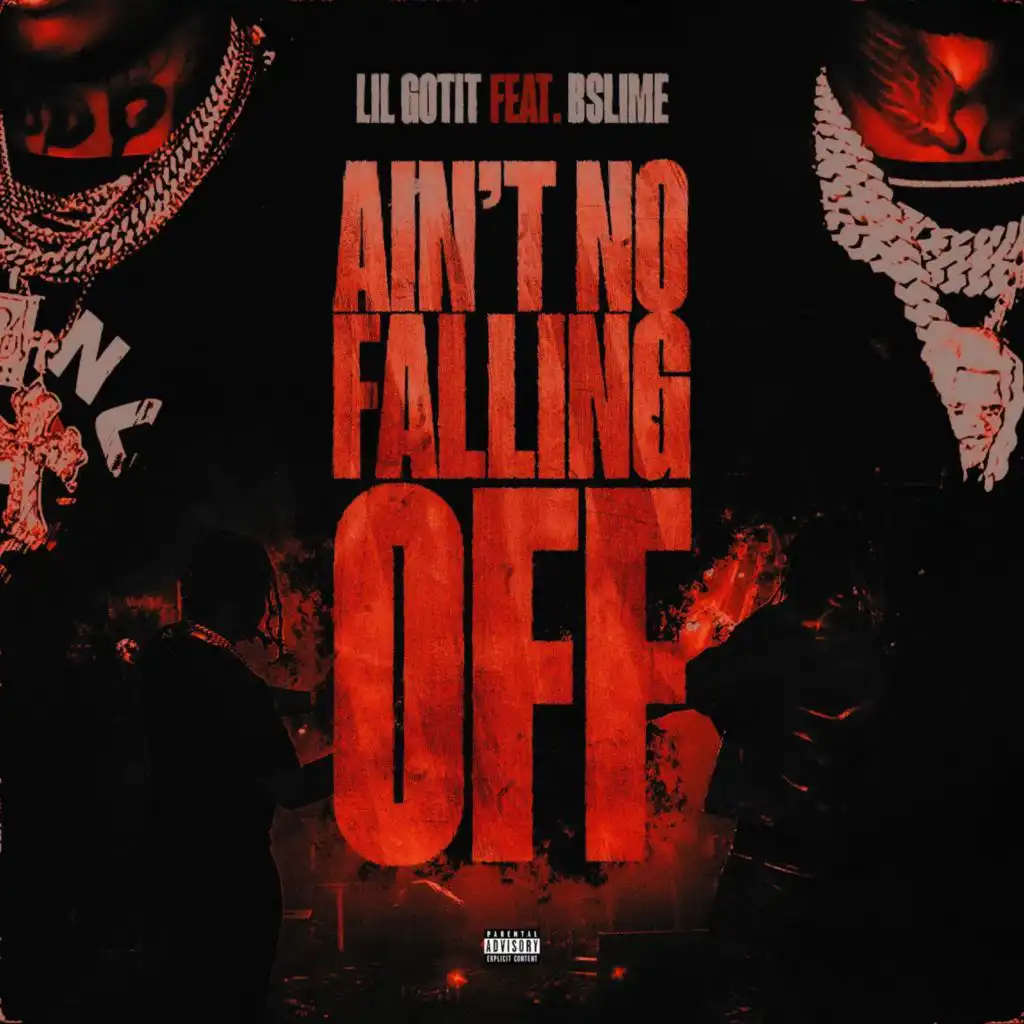 Ain't No Falling Off (feat. Bslime)