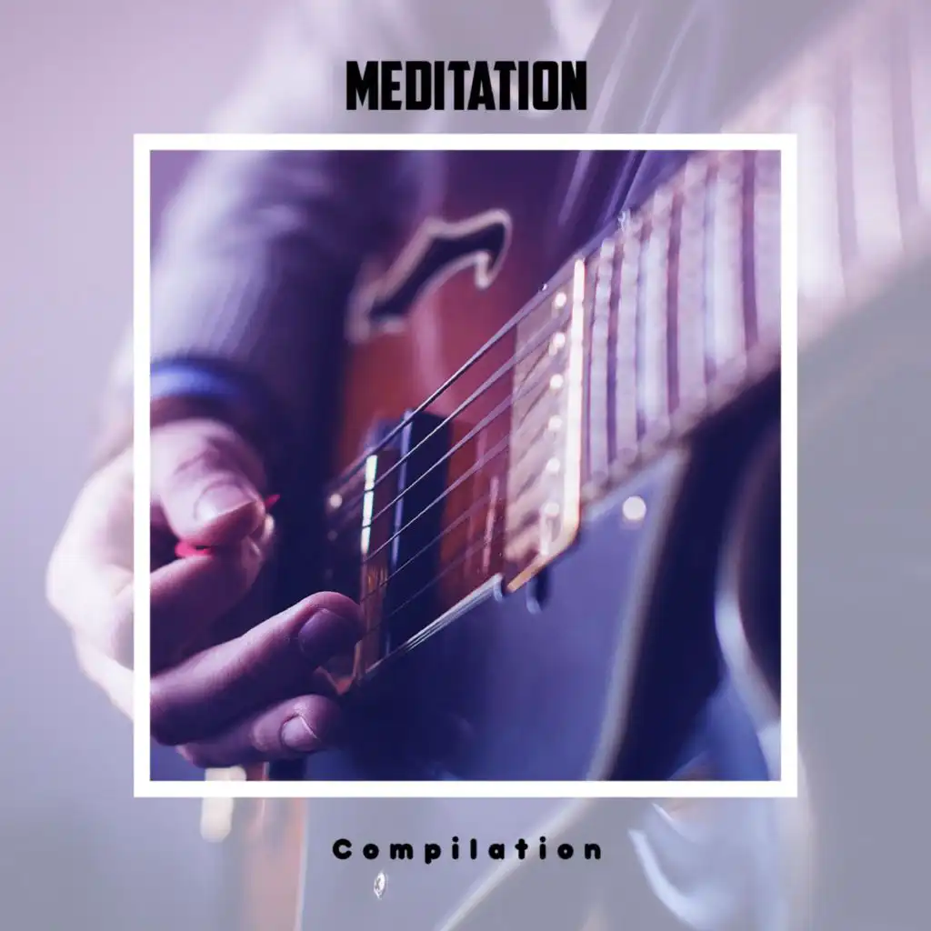 Meditation Compilation