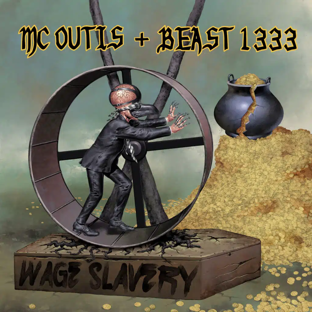 Wage Slavery (feat. Beast 1333)