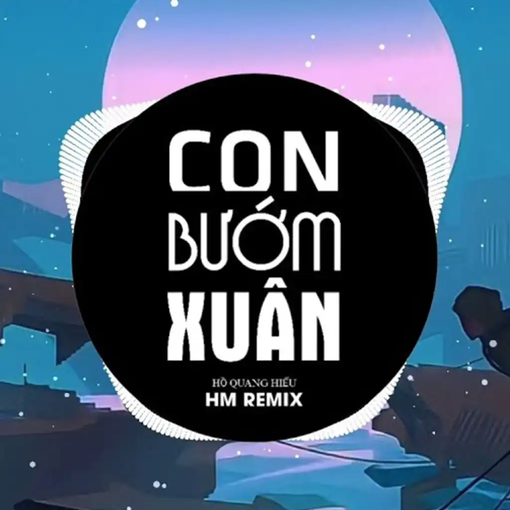 Con Bướm Xuân (HM Remix)