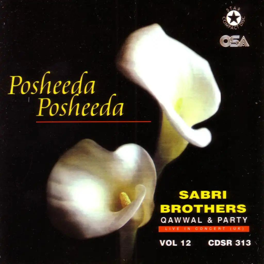 Posheeda Posheeda (Live) [feat. Ghulam Farid Sabri & Maqbool Ahmed Sabri]