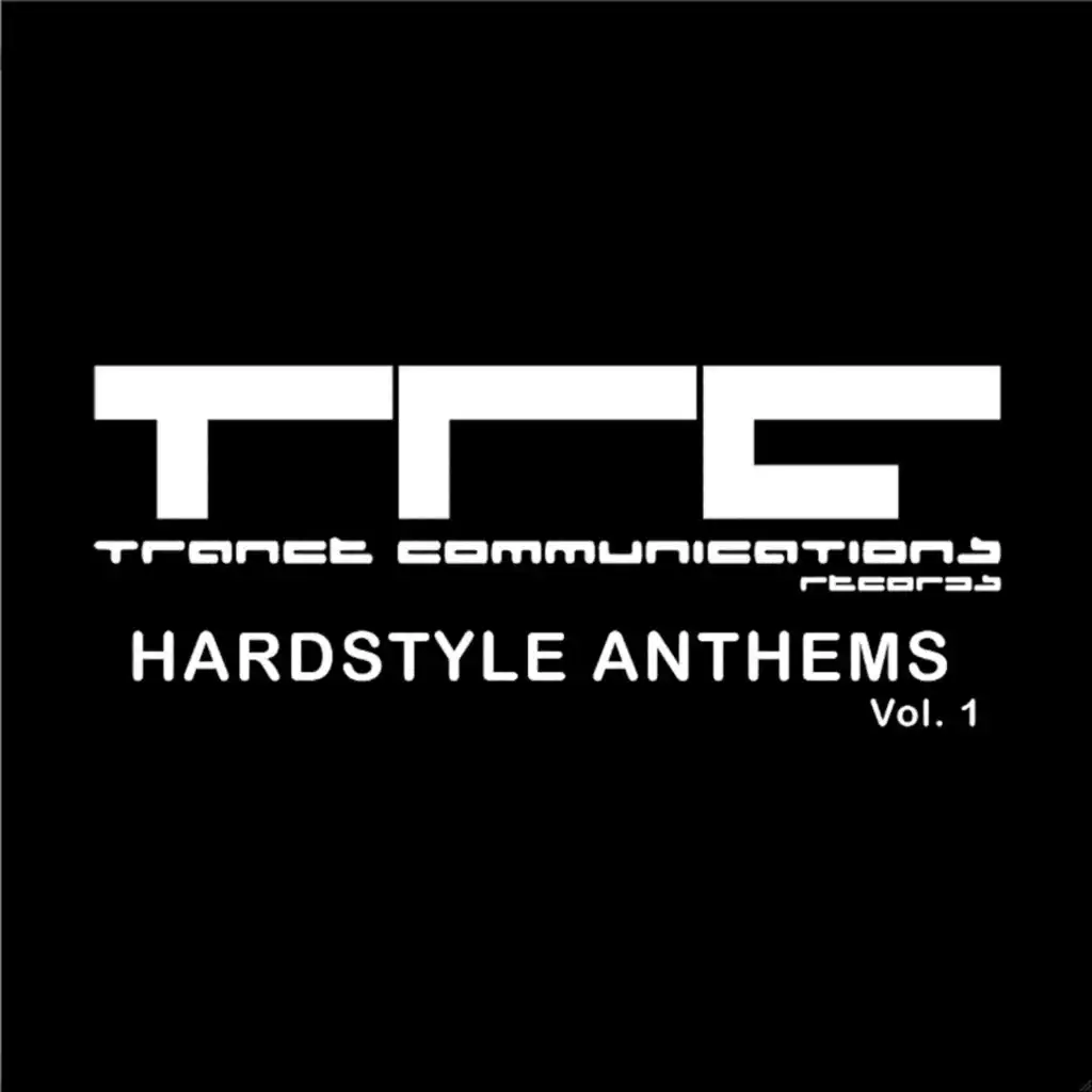 Trance Communications Hardstyle Anthems Vol. 1