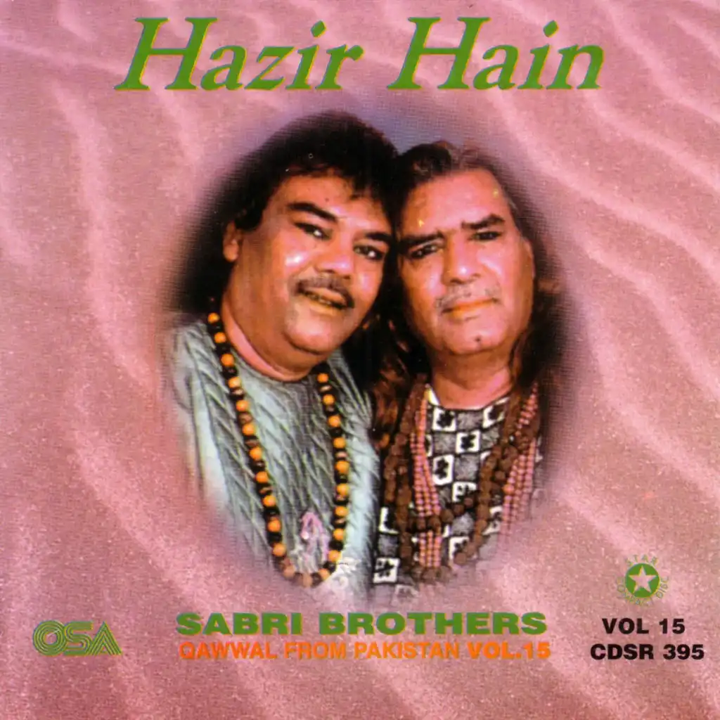 Hazir Hain Hazir Hain (Labbaik) [feat. Ghulam Farid Sabri & Maqbool Ahmed Sabri]