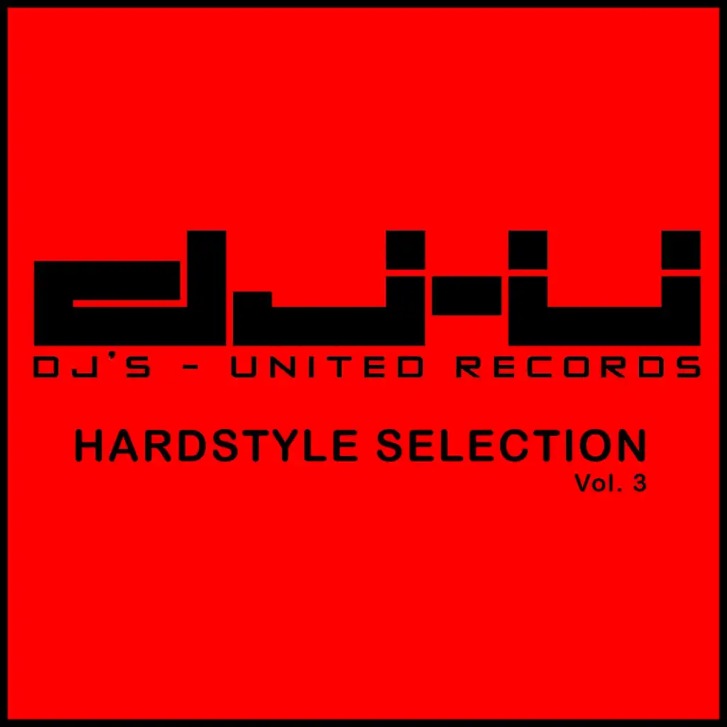 DJs United Hardstyle Selection Vol. 3