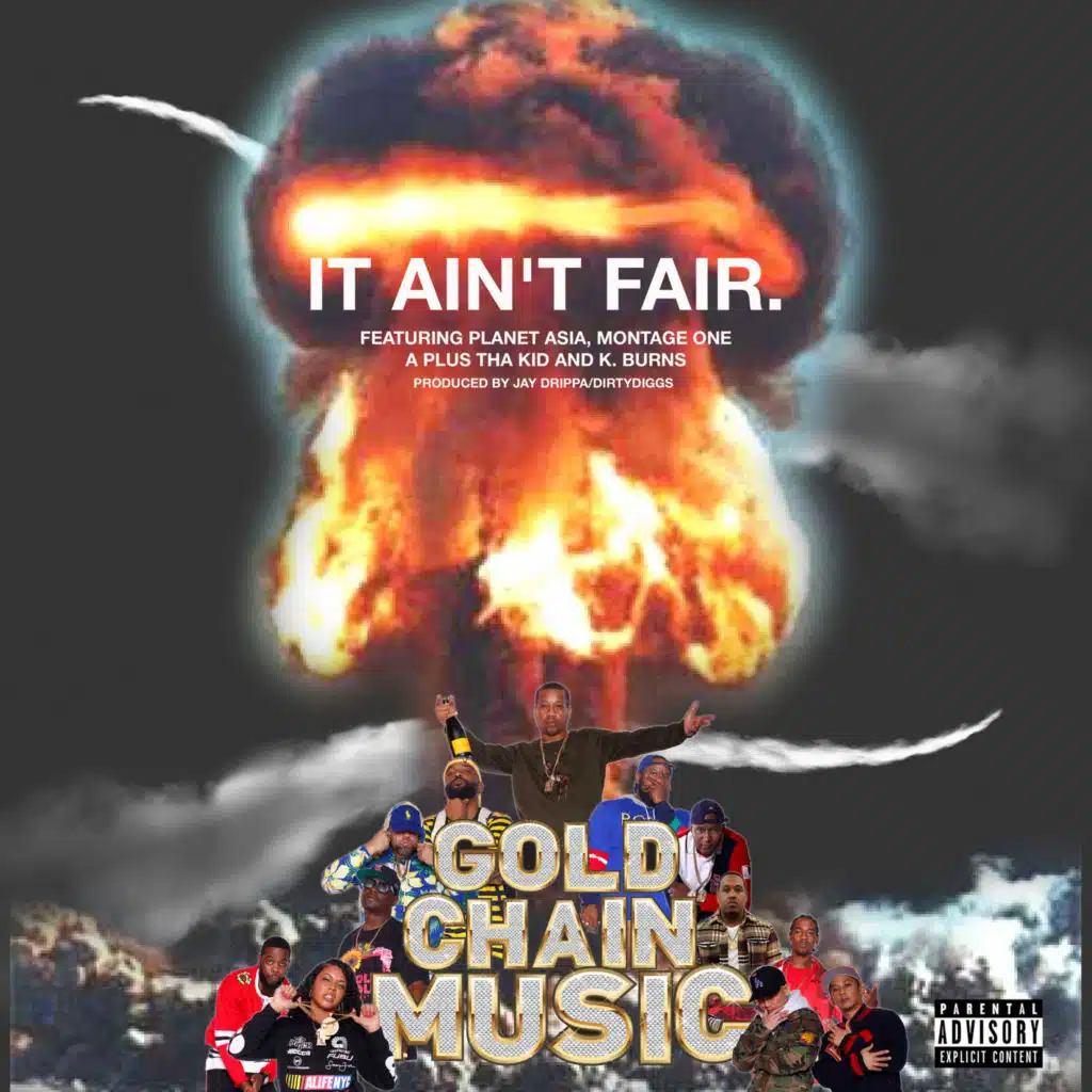 It Ain't Fair (feat. Planet Asia, Montage One, A Plus Tha Kid & K.Burns)