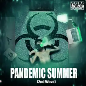 Pandemic Summer - 2nd Wave