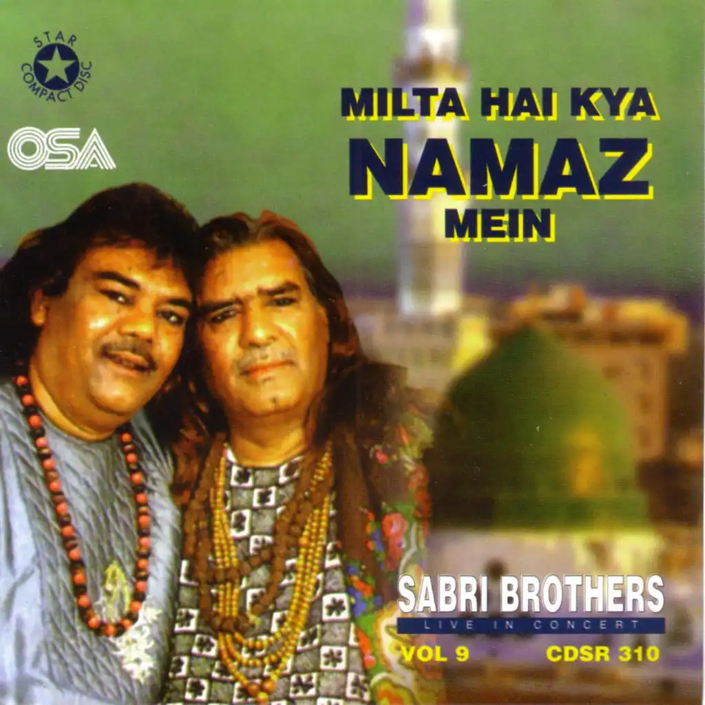 Milta Hai Kya Namaz Mein - Live in UK (feat. Ghulam Farid Sabri & Maqbool Ahmed Sabri)