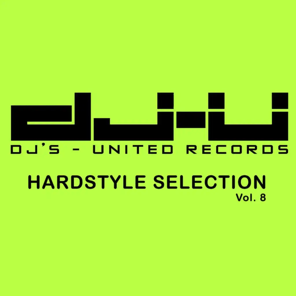 DJs United Hardstyle Selection Vol. 8