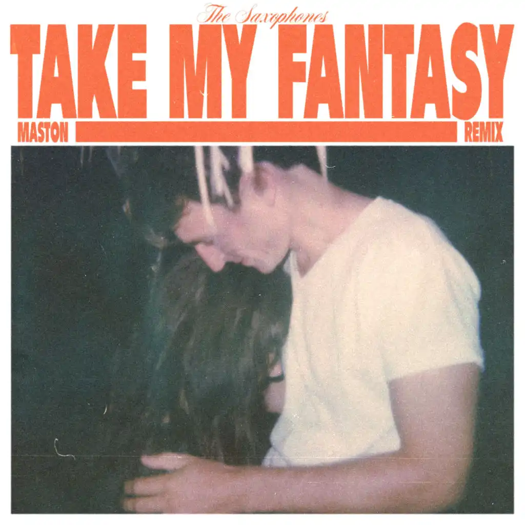 Take My Fantasy - Maston Remix