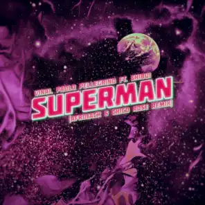 Superman (Afrojack & Chico Rose Remix) [feat. Shibui]
