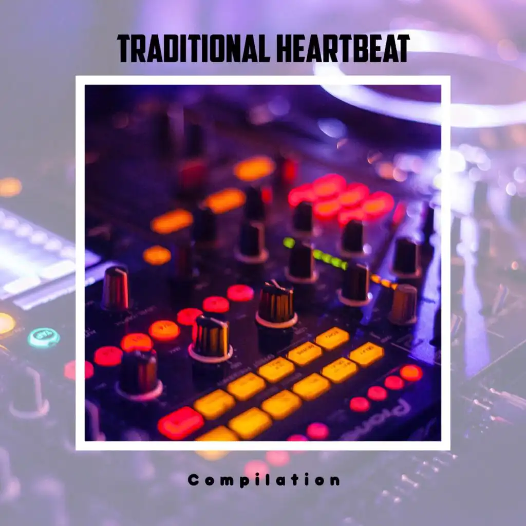 Traditional Heartbeat Compilation