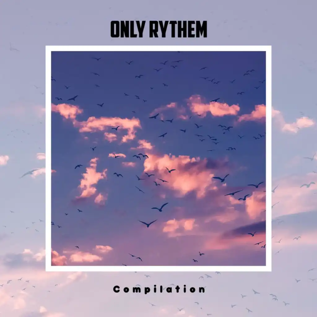 Only Rythem Compilation