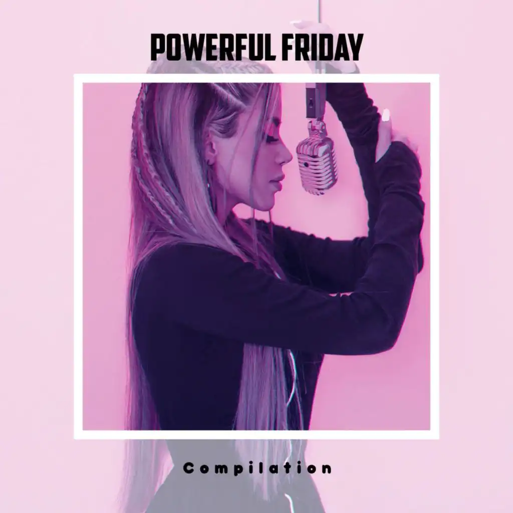 Powerful Friday Compilation