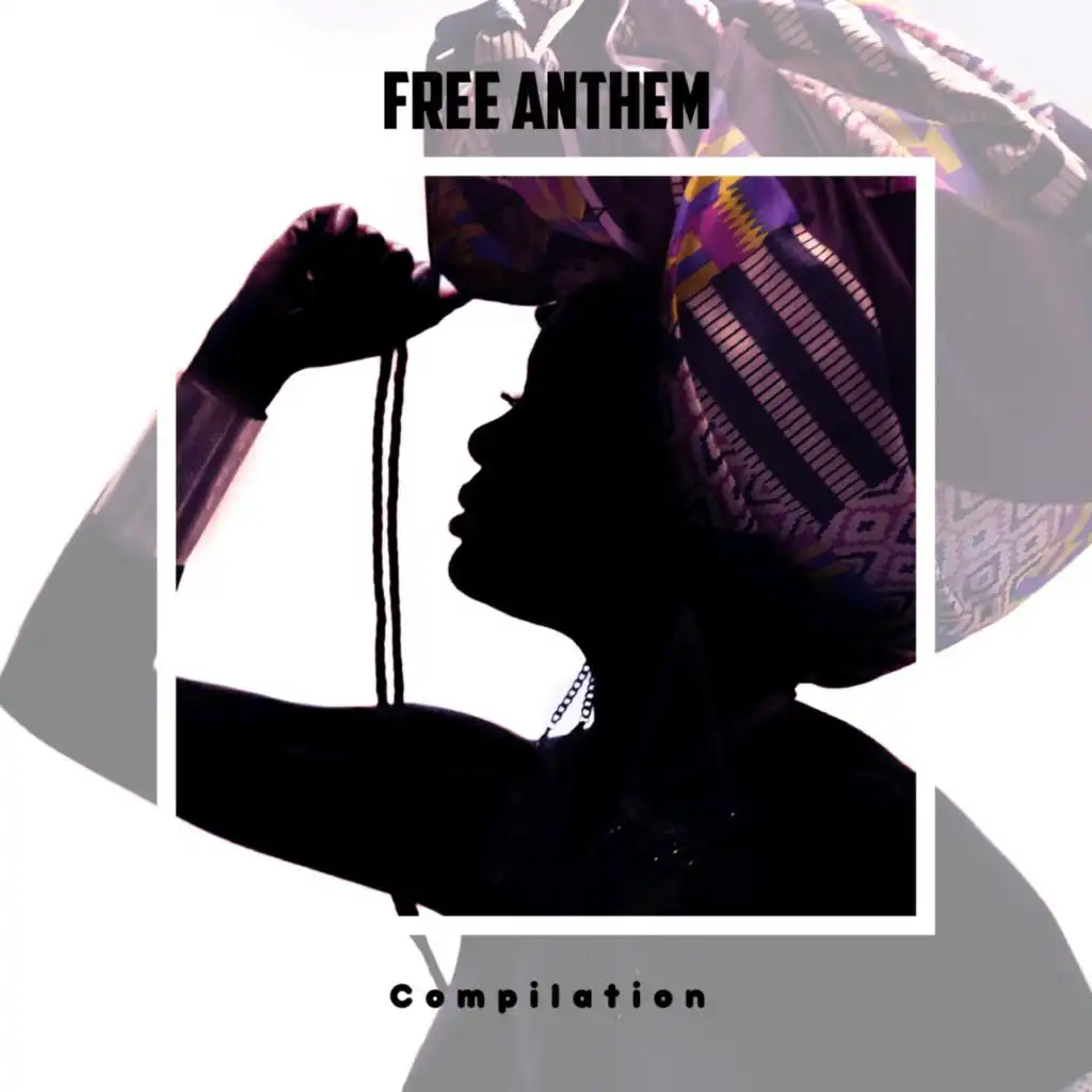 Free Anthem Compilation
