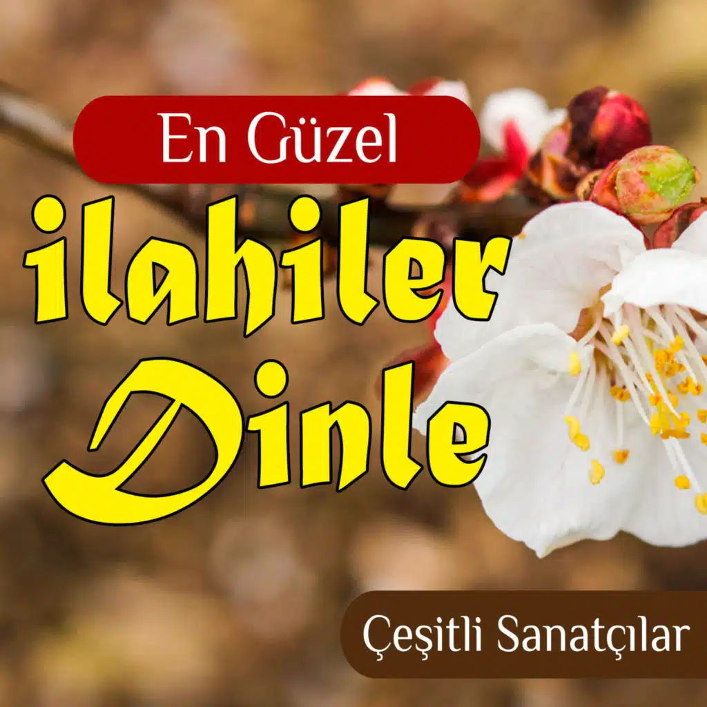 En Güzel İlahiler Dinle