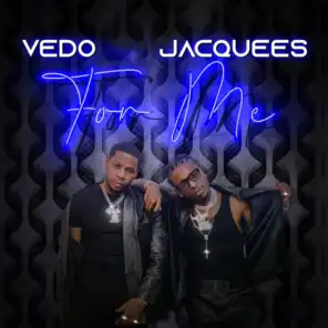 Vedo & Jacquees
