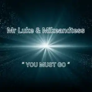 Mr Luke & Mikeandtess