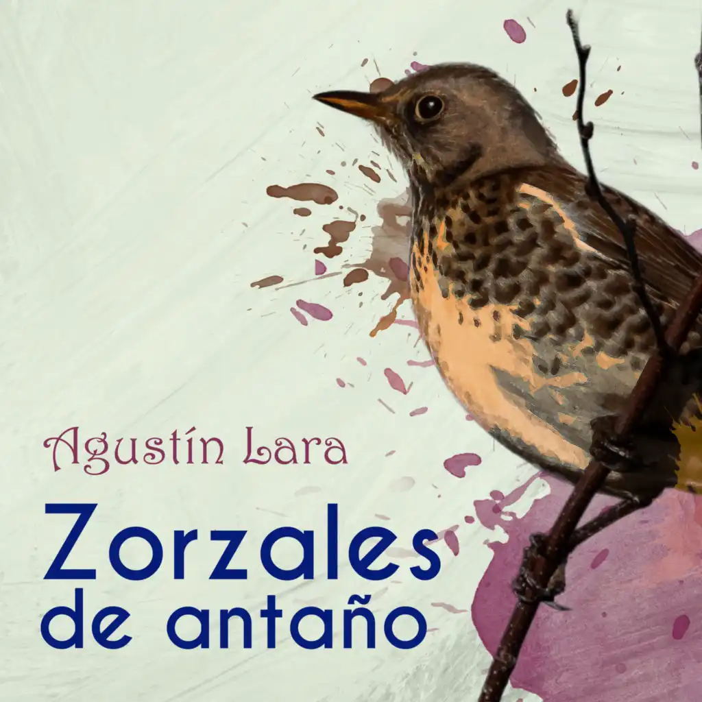Zorzales de Antaño / Agustin Lara