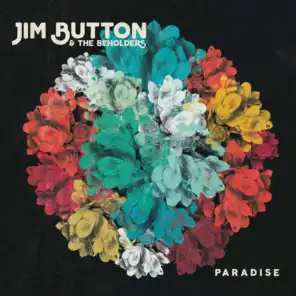 Jim Button & the Beholders