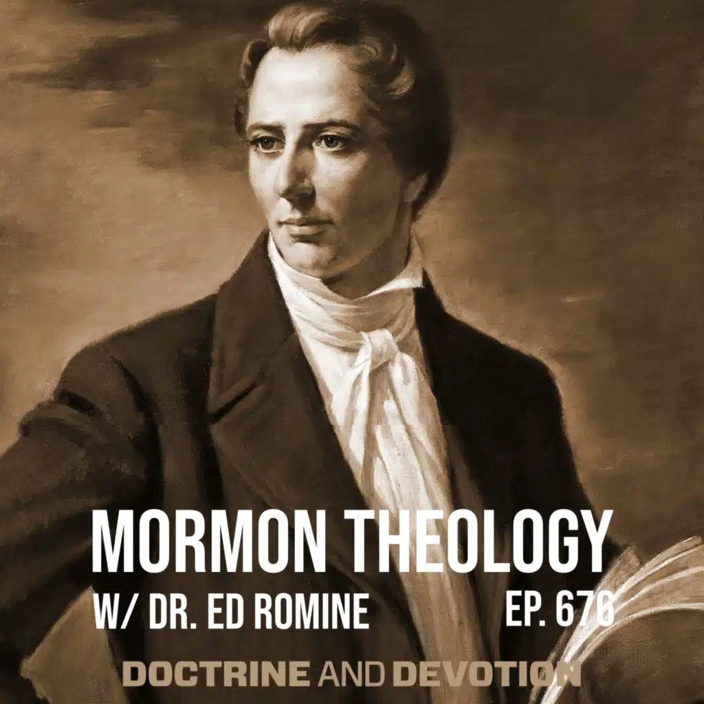 Mormon Theology with Dr. Ed Romine