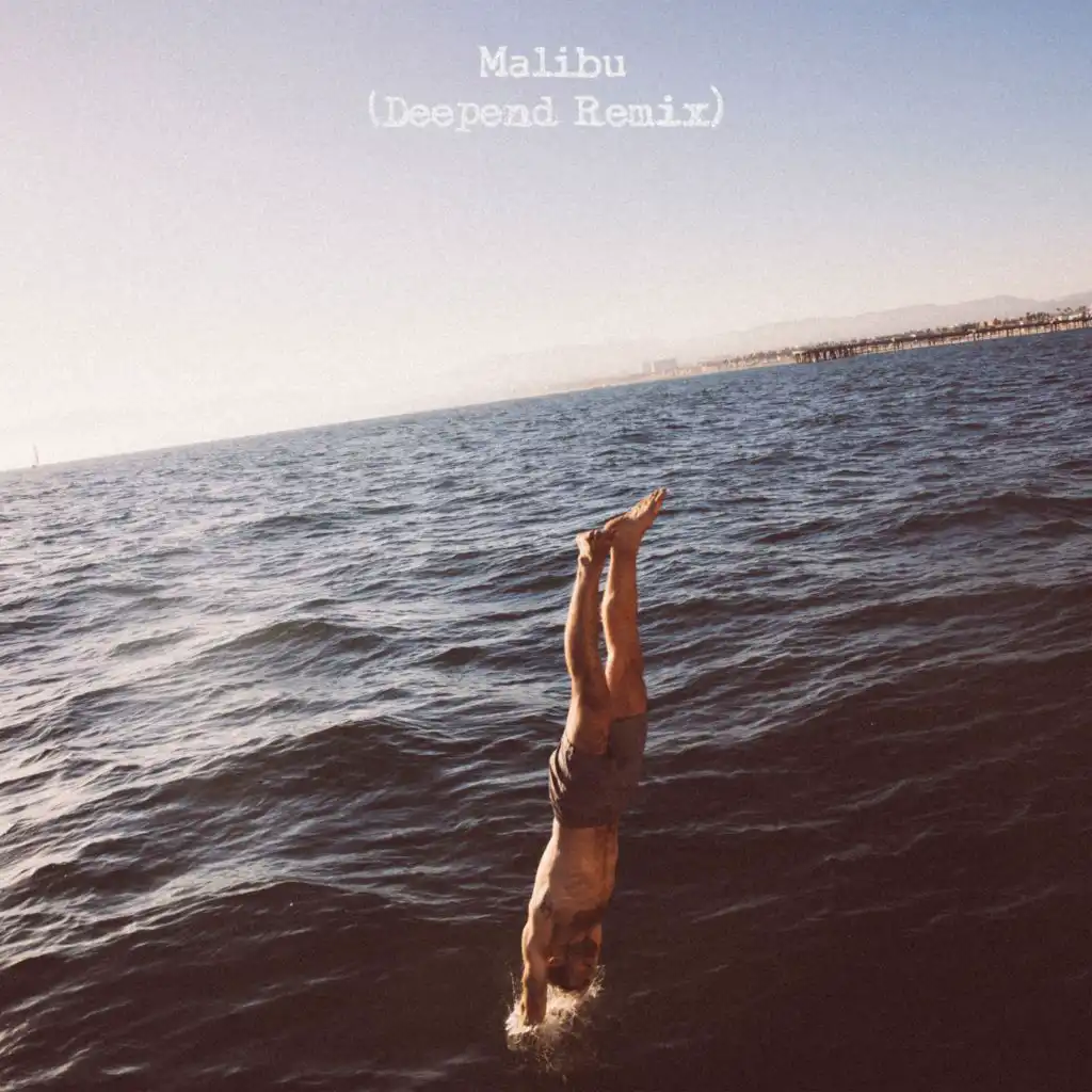 Malibu (Deepend Remix)